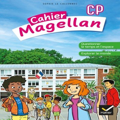 Magellan Questionner le temps et l'espace CP 